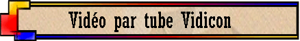 Vidéo par tube Vidicon